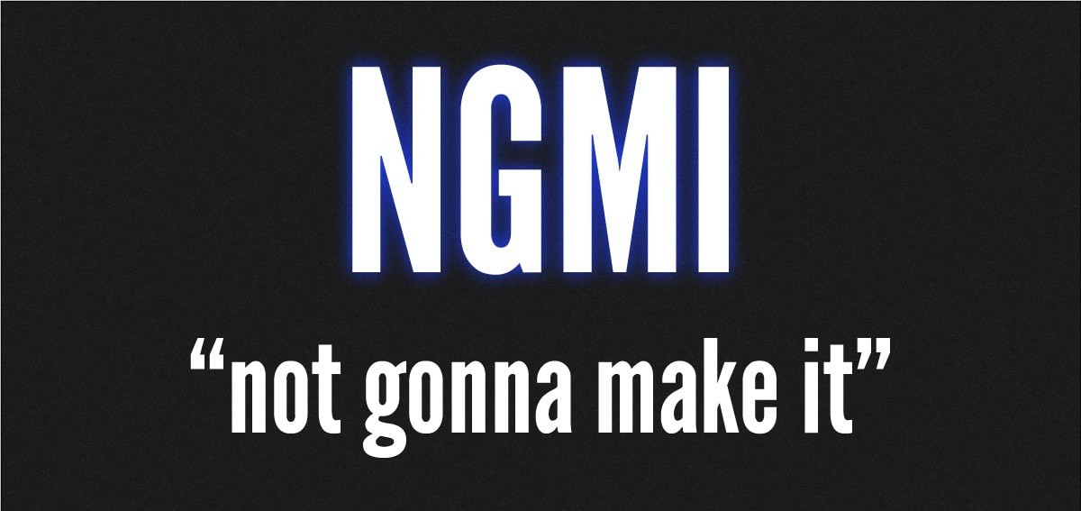 Что означает NGMI?